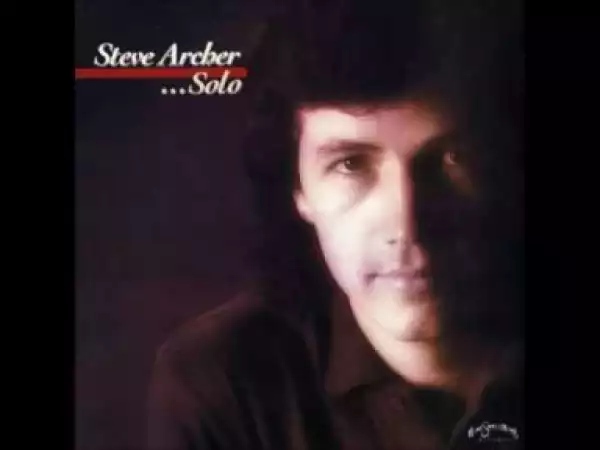 Steve Archer - Unto Me